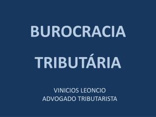 BUROCRACIA TRIBUTÁRIA