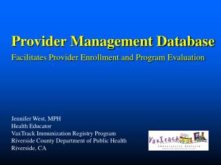 Provider Management Database Facilitates Provider Enrollment and Program Evaluation