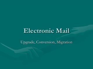 Electronic Mail