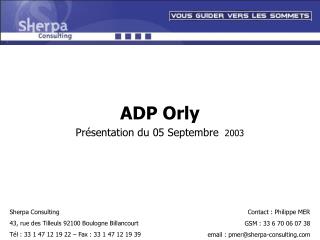 ADP Orly Présentation du 05 Septembre 2003