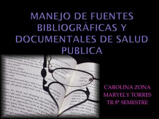 Manejo de fuentes bibliográficas y documentales de salud publica