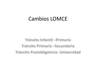 Cambios LOMCE