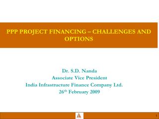 PPP PROJECT FINANCING – CHALLENGES AND OPTIONS