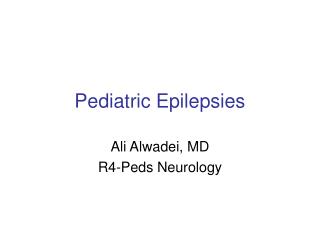 Pediatric Epilepsies