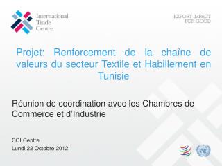 Projet: Renforcement de la chaîne de valeurs du secteur Textile et Habillement en Tunisie