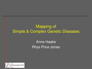 Mapping of Simple &amp; Complex Genetic Diseases