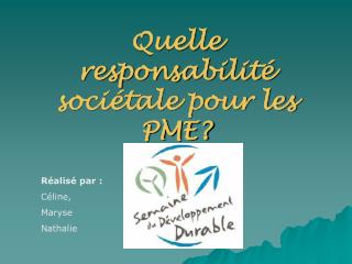 Quelle responsabilité sociétale pour les PME?