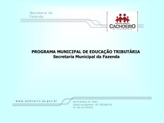 PROGRAMA MUNICIPAL DE EDUCAÇÃO TRIBUTÁRIA Secretaria Municipal da Fazenda