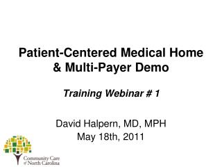 Patient-Centered Medical Home &amp; Multi-Payer Demo