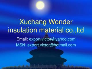 Xuchang Wonder insulation material co.,ltd