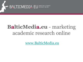 B a lticMedi a. eu - marketing academic research online