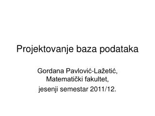 Projektovanje baza podataka
