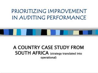 PRIORITIZING IMPROVEMENT IN AUDITING PERFORMANCE