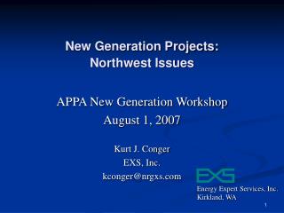 New Generation Projects: Northwest Issues