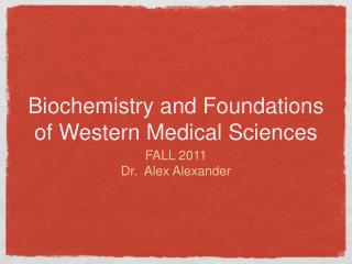 Biochemistry and Foundations of Western Medical Sciences