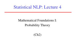Statistical NLP: Lecture 4
