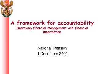 A framework for accountability Improving financial management and financial information