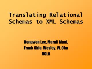 Translating Relational Schemas to XML Schemas