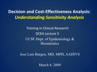 Decision and Cost-Effectiveness Analysis: Understanding Sensitivity Analysis