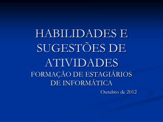 HABILIDADES E SUGESTÕES DE ATIVIDADES