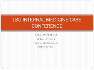 LSU INTERNAL MEDICINE CASE CONFERENCE