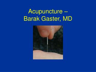 Acupuncture – Barak Gaster, MD