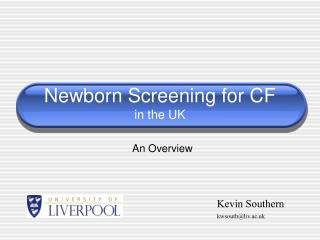 Newborn Screening for CF in the UK