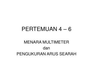 PERTEMUAN 4 – 6