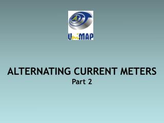 ALTERNATING CURRENT METERS Part 2