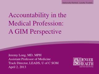 Accountability in the Medical Profession: A GIM Perspective