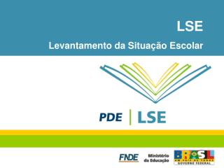 LSE Levantamento da Situação Escolar