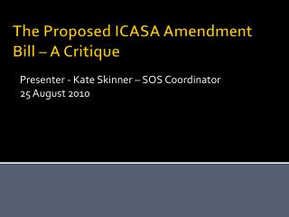 The Proposed ICASA Amendment Bill – A Critique