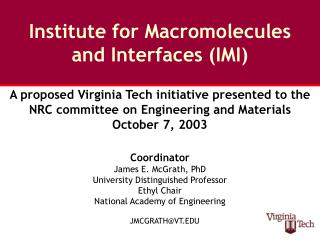 Institute for Macromolecules and Interfaces (IMI)
