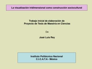 La visualización tridimensional como construcción sociocultural