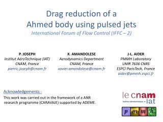 Drag reduction of a Ahmed body using pulsed jets International Forum of Flow Control (IFFC – 2)