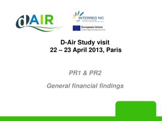 D-Air Study visit 22 – 23 April 2013, Paris