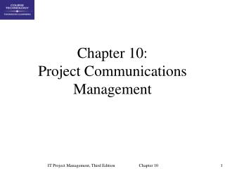 Chapter 10: Project Communications Management