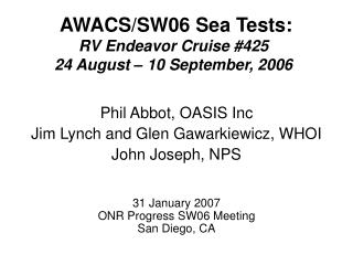 AWACS/SW06 Sea Tests: RV Endeavor Cruise #425 24 August – 10 September, 2006