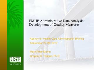 PMHP Administrative Data Analysis Development of Quality Measures