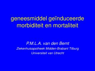 geneesmiddel geïnduceerde morbiditeit en mortaliteit