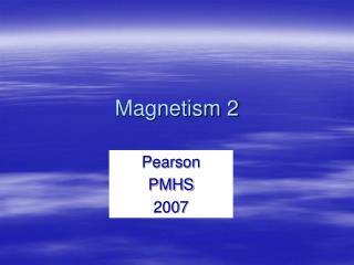 Magnetism 2