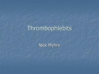 Thrombophlebits