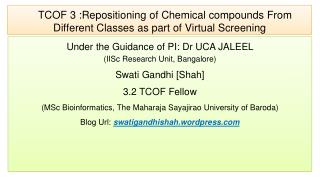 TCOF 3 :Repositioning of Chemical compounds From Different Classes as part of Virtual Screening