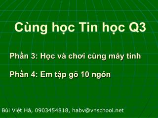 Phần 3: Học và chơi cùng máy tính