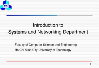 Int roduction to System s and Networking Department