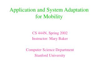 Application and System Adaptation for Mobility