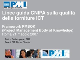Enrico Dellarciprete, PMP Board PMI Rome Chapter