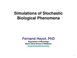 Simulations of Stochastic Biological Phenomena