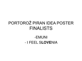 PORTOROŽ PIRAN IDEA POSTER FINALISTS