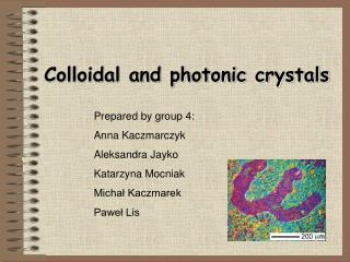 Colloidal and photonic crystals